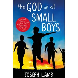 Cranachan Publishing Limited The God Of All Small Boys Cranachan Publishing Limited The God Of All Small Boys