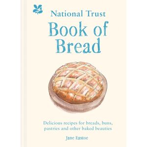 HarperCollins Publishers National Trust Book Of Bread : Delicious Recipes For Breads, Buns, Pastries And Other Baked Beauties HarperCollins Publishers National Trust Book Of Bread : Delicious Recipes For Breads, Buns, Pastries And Other Baked Beauties