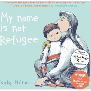 HarperCollins Publishers My Name Is Not Refugee HarperCollins Publishers My Name Is Not Refugee