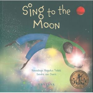 Lantana Publishing Sing To The Moon Lantana Publishing Sing To The Moon