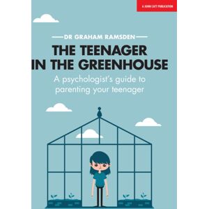 Hachette Learning The Teenager In The Greenhouse: A Psychologist'S Guide To Parenting Your Teenager Hachette Learning The Teenager In The Greenhouse: A Psychologist'S Guide To Parenting Your Teenager