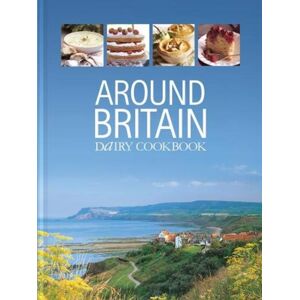 Trek Logistics Ltd Around Britain : Dairy Cookbook:A Collection Of Fascinating And Delicious Recipes From Every Corner Of Britain Trek Logistics Ltd Around Britain : Dairy Cookbook:A Collection Of Fascinating And Delicious Recipes From Every Corner Of Britain