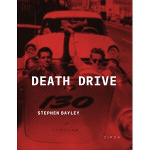Circa Press Death Drive : There Are No Accidents Circa Press Death Drive : There Are No Accidents