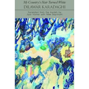 Arc Publications My Country'S Hair Turned White Arc Publications My Country'S Hair Turned White