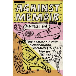 And Other Stories Against Memoir And Other Stories Against Memoir