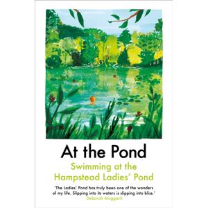 Daunt Books At The Pond : Swimming At The Hampstead Ladies' Pond Daunt Books At The Pond : Swimming At The Hampstead Ladies' Pond
