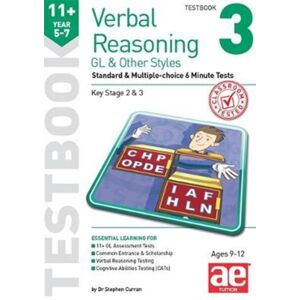 Accelerated Education Publications Ltd 11+ Verbal Reasoning Year 5-7 Gl & Other Styles Testbook 3 : Standard & Multiple-Choice 6 Minute Tests Accelerated Education Publications Ltd 11+ Verbal Reasoning Year 5-7 Gl & Other Styles Testbook 3 : Standard & Multiple-Choice 6 Minute Tests