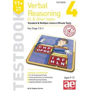 Accelerated Education Publications Ltd 11+ Verbal Reasoning Year 5-7 Gl & Other Styles Testbook 4 : Standard & Multiple-Choice 6 Minute Tests Accelerated Education Publications Ltd 11+ Verbal Reasoning Year 5-7 Gl & Other Styles Testbook 4 : Standard & Multiple-Choice 6 Minute Tests