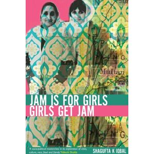 Burning Eye Books Jam Is For Girls, Girls Get Jam Burning Eye Books Jam Is For Girls, Girls Get Jam