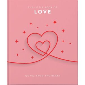 Headline Publishing Group The Little Book Of Love : Words From The Heart Headline Publishing Group The Little Book Of Love : Words From The Heart