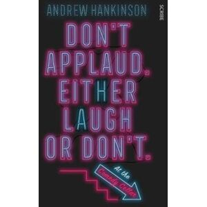Scribe Publications Don’t Applaud. Either Laugh Or Don’t. (At The Comedy Cellar.) Scribe Publications Don’t Applaud. Either Laugh Or Don’t. (At The Comedy Cellar.)
