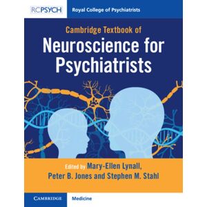 RCPsych/Cambridge University Press Cambridge Textbook Of Neuroscience For Psychiatrists RCPsych/Cambridge University Press Cambridge Textbook Of Neuroscience For Psychiatrists