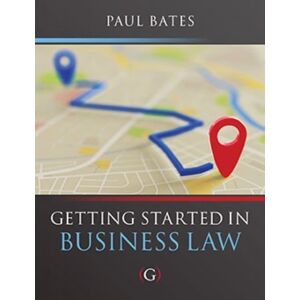 Goodfellow Publishers Limited Getting Started In Business Law Goodfellow Publishers Limited Getting Started In Business Law