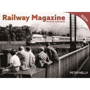 Mortons Media Group Railway Magazine - Archive Series 1 Mortons Media Group Railway Magazine - Archive Series 1