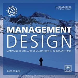 LID Publishing Management Design : Managing People And Organizations In Turbulent Times LID Publishing Management Design : Managing People And Organizations In Turbulent Times