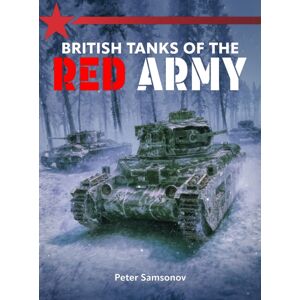 Mortons Media Group British Tanks Of The Red Army Mortons Media Group British Tanks Of The Red Army
