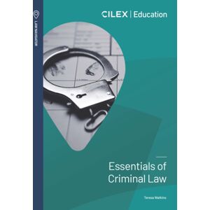 CILEX Education Essentials Of Criminal Law CILEX Education Essentials Of Criminal Law