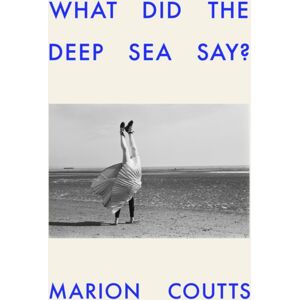 Vintage Publishing What Did The Deep Sea Say? Vintage Publishing What Did The Deep Sea Say?