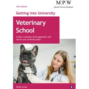 Trotman Indigo Publishing Limited Getting Into University: Veterinary School : Create A Standout Ucas Application And Secure Your University Place Trotman Indigo Publishing Limited Getting Into University: Veterinary School : Create A Standout Ucas Application And Secure Your University Place