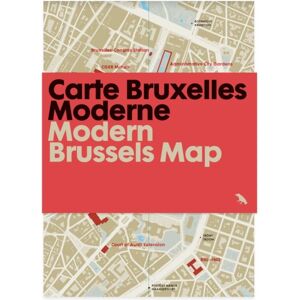Blue Crow Media Modern Brussels Map / Carte Bruxelles Moderne : Guide To Modern Architecture In Brussels Blue Crow Media Modern Brussels Map / Carte Bruxelles Moderne : Guide To Modern Architecture In Brussels
