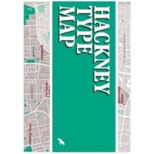 Blue Crow Media Hackney Type Map : Architectural Lettering Of Hackney Guide Blue Crow Media Hackney Type Map : Architectural Lettering Of Hackney Guide