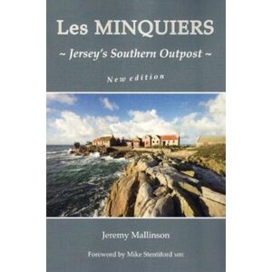 Ex Libris Press Les Minquiers : Jersey'S Southern Outpost Ex Libris Press Les Minquiers : Jersey'S Southern Outpost