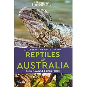 John Beaufoy Publishing Ltd A Naturalist'S Guide To The Reptiles Of Australia (2nd Edition) John Beaufoy Publishing Ltd A Naturalist'S Guide To The Reptiles Of Australia (2nd Edition)