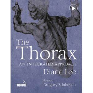 Jessica Kingsley Publishers The Thorax : An Integrated Approach Jessica Kingsley Publishers The Thorax : An Integrated Approach