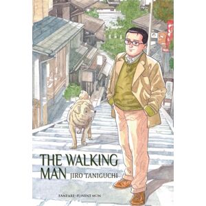 Ponent Mon Ltd The Walking Man : And Other Perambulations Ponent Mon Ltd The Walking Man : And Other Perambulations