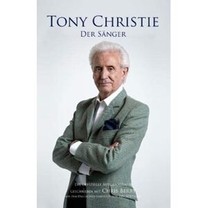 Great Northern Books Ltd Tony Christie : Der Saenger Great Northern Books Ltd Tony Christie : Der Saenger