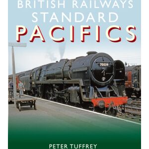 Great Northern Books Ltd British Railways Standard Pacifics Great Northern Books Ltd British Railways Standard Pacifics