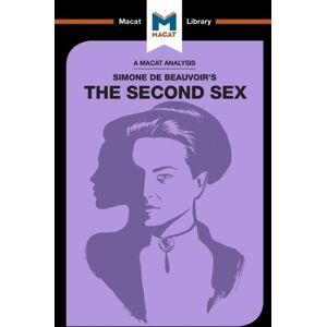 Macat International Limited An Analysis Of Simone De Beauvoir'S The Second Sex Macat International Limited An Analysis Of Simone De Beauvoir'S The Second Sex