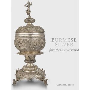 Ad Ilissum Burmese Silver From The Colonial Period Ad Ilissum Burmese Silver From The Colonial Period