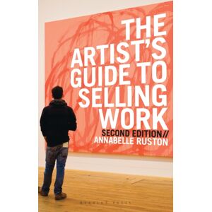 Bloomsbury Publishing PLC The Artist'S Guide To Work Bloomsbury Publishing PLC The Artist'S Guide To Work