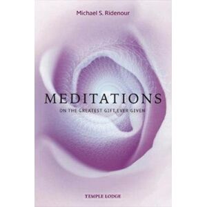 Temple Lodge Publishing Meditations : On The Greatest Gift Ever Given Temple Lodge Publishing Meditations : On The Greatest Gift Ever Given