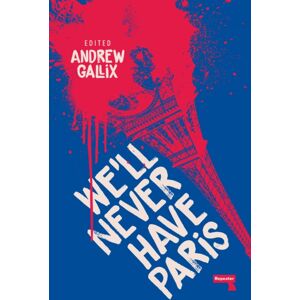 Watkins Media Limited We'Ll Never Have Paris Watkins Media Limited We'Ll Never Have Paris