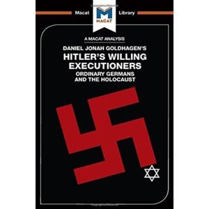 Macat International Limited Hitler'S Willing Executioners Macat International Limited Hitler'S Willing Executioners