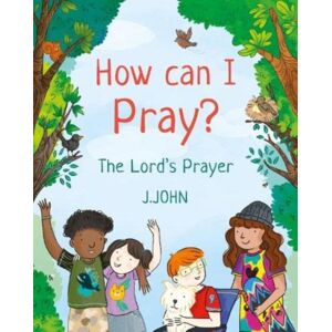 Philo Trust How Can I Pray? : The Lord'S Prayer Philo Trust How Can I Pray? : The Lord'S Prayer
