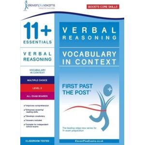 Eleven Plus Exams 11+ Essentials Verbal Reasoning: Vocabulary In Context Level 2 Eleven Plus Exams 11+ Essentials Verbal Reasoning: Vocabulary In Context Level 2
