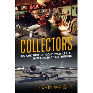Helion & Company The Collectors : Us And British Cold War Aerial Intelligence Gathering Helion & Company The Collectors : Us And British Cold War Aerial Intelligence Gathering