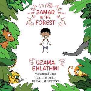 Salaam Publishing Samad In The Forest ( English-Zulu Bilingual Edition) Salaam Publishing Samad In The Forest ( English-Zulu Bilingual Edition)