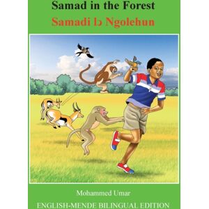 Salaam Publishing Samad In The Forest: English-Mende Bilingual Edition Salaam Publishing Samad In The Forest: English-Mende Bilingual Edition