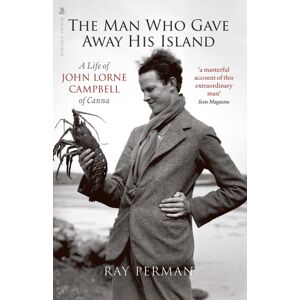 Birlinn General The Man Who Gave Away His Island : A Life Of John Lorne Campbell Of Canna Birlinn General The Man Who Gave Away His Island : A Life Of John Lorne Campbell Of Canna