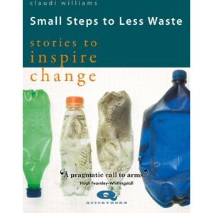 Hawthorn Press Small Steps To Less Waste : Stories To Inspire Change Hawthorn Press Small Steps To Less Waste : Stories To Inspire Change