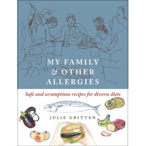 Hawthorn Press My Family And Other Allergies : Safe And Scrumptious Recipes For Diverse Diets Hawthorn Press My Family And Other Allergies : Safe And Scrumptious Recipes For Diverse Diets