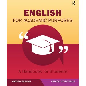 Taylor & Francis Ltd English For Academic Purposes : A Handbook For Students Taylor & Francis Ltd English For Academic Purposes : A Handbook For Students