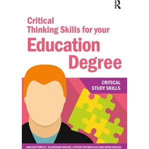 Taylor & Francis Ltd Critical Thinking Skills For Your Education Degree Taylor & Francis Ltd Critical Thinking Skills For Your Education Degree
