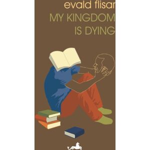 Istros Books My Kingdom Is Dying Istros Books My Kingdom Is Dying