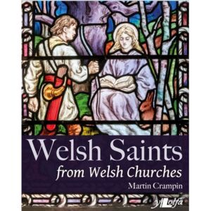 Y Lolfa Welsh Saints From Welsh Churches Y Lolfa Welsh Saints From Welsh Churches