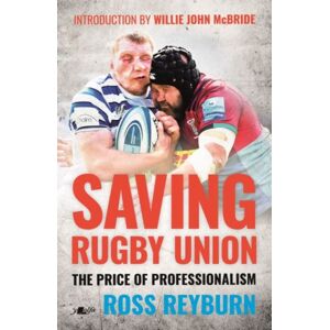 Y Lolfa Saving Rugby Union - The Price Of Professionalism : The Price Of Professionalism Y Lolfa Saving Rugby Union - The Price Of Professionalism : The Price Of Professionalism
